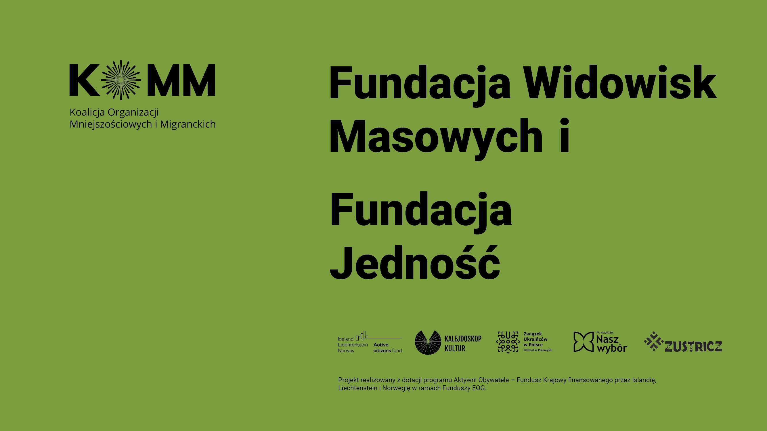 Fundacja Jedność i Fundacja Widowisk Masowych - Kraków